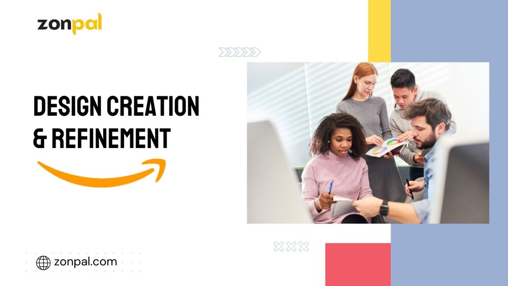 Design Creation & Refinement Amazon