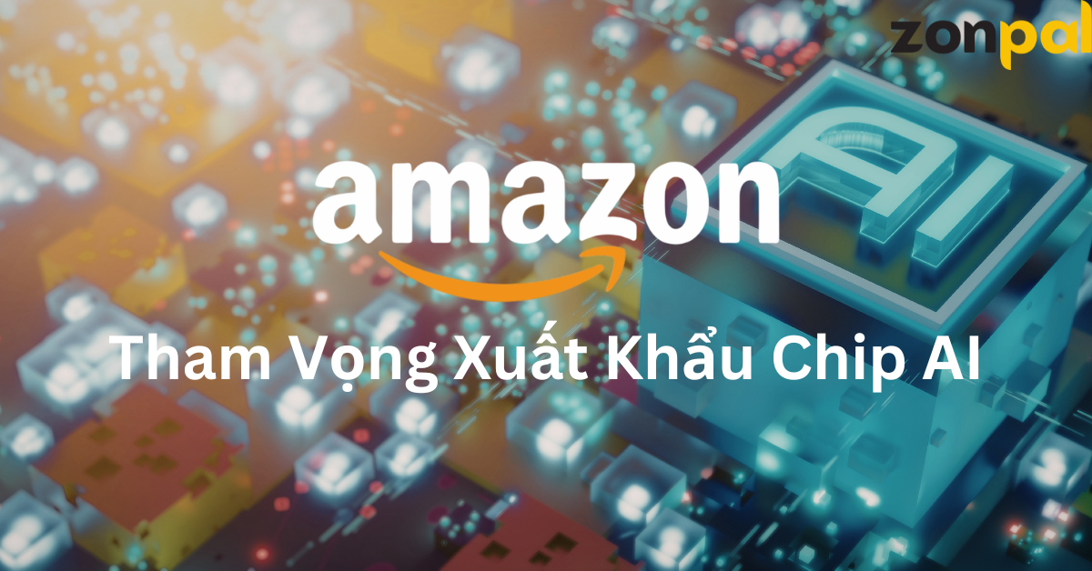Amazon Chip 2026: Doanh Thu 20 Tỷ USD Và Tham Vọng Xuất Khẩu Chip AI