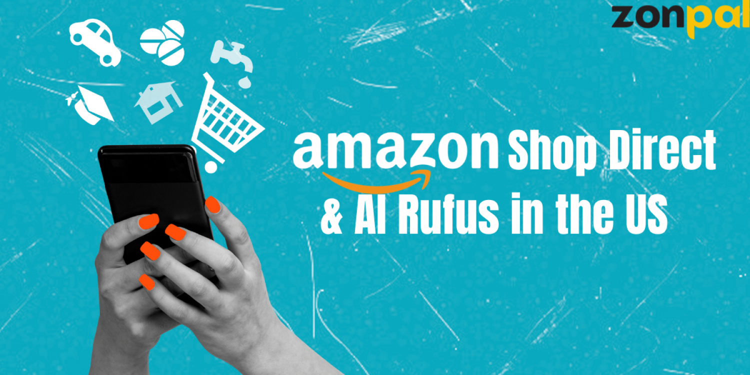 Amazon Shop Direct & AI Rufus: The New "Everywhere" Store in the US