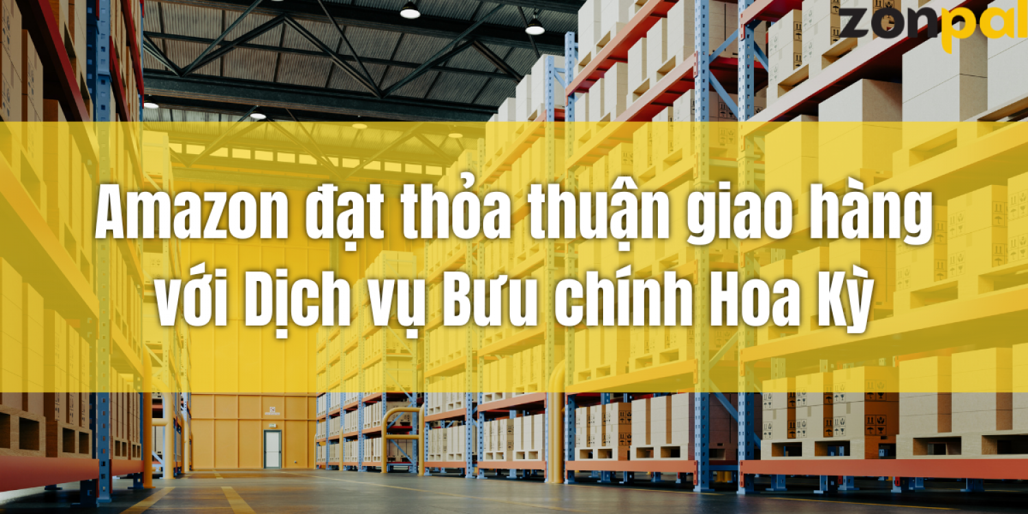 Amazon Đạt Thoả Thuận Giao Hàng Với Dịch Vụ Bưu Chính Hoa Kỳ 2026