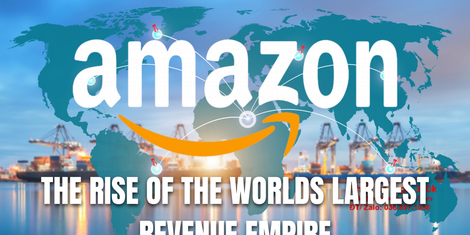 Amazon the rise of the worlds largest revenue empire